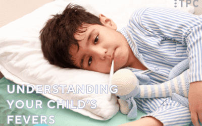 Understanding Fevers: Why Your Child’s Fever Might Actually Be a Good Thing