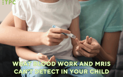 What Blood Work and MRIs Can’t Detect in Your Child
