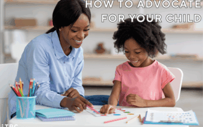 How to Advocate For Your Child