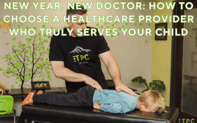 New Year, New Doctor: How to Choose a Healthcare Provider Who Truly Serves Your Child
