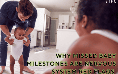 Why Missed Baby Milestones Are Nervous System Red Flags