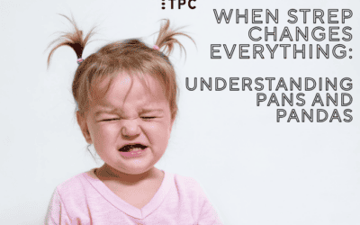 When Strep Changes Everything: Understanding PANS and PANDAS
