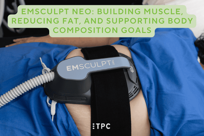 EMSCULPT NEO: Building Muscle, Reducing Fat, and Supporting Body Composition Goals